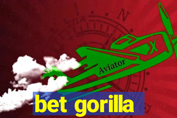 bet gorilla